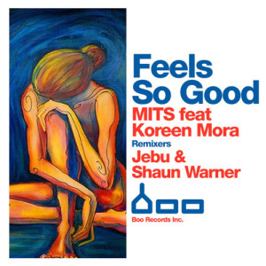 ดาวน์โหลดและฟังเพลง Feels So Good พร้อมเนื้อเพลงจาก MITS