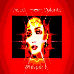 收听Disco Volante的Whisper歌词歌曲
