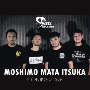 もしもまたいつか (Moshimo Mata Itsuka) dari Sanca Records
