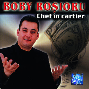 ดาวน์โหลดและฟังเพลง Chef in cartier พร้อมเนื้อเพลงจาก Boby Rosioru