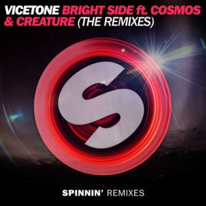 ดาวน์โหลดและฟังเพลง Bright Side (feat. Cosmos & Creature) [Thomas Gold Remix] (Thomas Gold Remix) พร้อมเนื้อเพลงจาก Vicetone