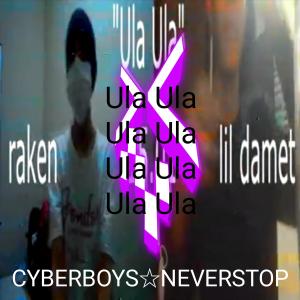 Listen to Ula Ula (Explicit) song with lyrics from cyber5upremacy