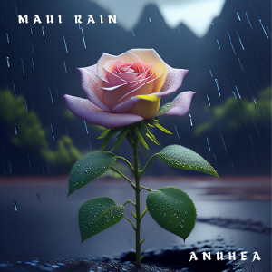 อัลบัม Maui Rain ศิลปิน Anuhea