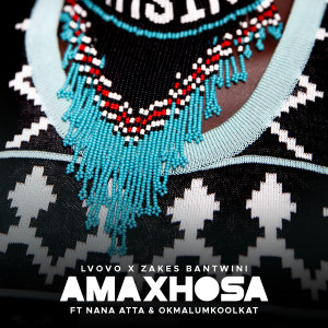 ดาวน์โหลดและฟังเพลง Amaxhosa พร้อมเนื้อเพลงจาก L'vovo Derrango