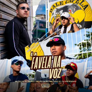 收聽Mc DD do 70的É a Favela na Voz (Explicit)歌詞歌曲