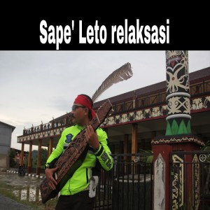 Dengarkan lagu Sape' Leto Relaksasi nyanyian Sadely Barage dengan lirik