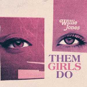Willie Jones的專輯Them Girls Do