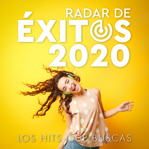 Various的專輯Radar De Éxitos 2020 - Los Hits Que Buscas (Explicit)