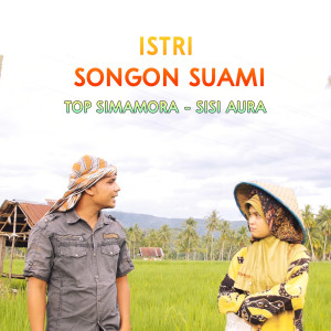 Listen to Istri Songon Suami song with lyrics from Top Simamora