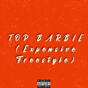 ดาวน์โหลดและฟังเพลง Top Barbie (Explicit) พร้อมเนื้อเพลงจาก Niswa