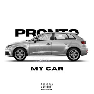 อัลบัม My Car (Explicit) ศิลปิน Pronto