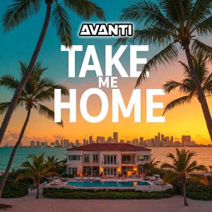 收聽Avanti的Take Me Home (Vocal Mix)歌詞歌曲