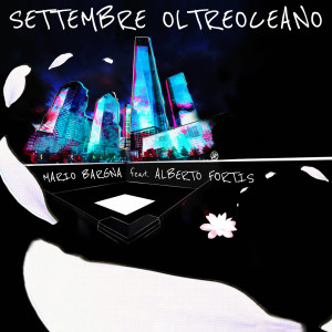 Mario Bargna的专辑Settembre oltreoceano (Explicit)