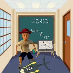 BigVo的專輯ADHD (Explicit)