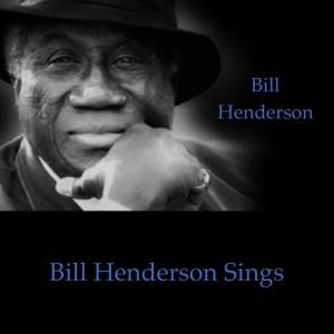 Bill Henderson Sings dari Bill Henderson