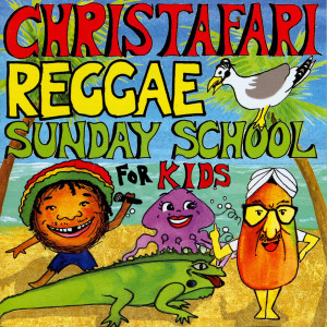 ดาวน์โหลดและฟังเพลง Reggae Sunday School พร้อมเนื้อเพลงจาก Christafari