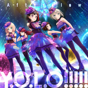 Album Y.O.L.O！！！！！ from Afterglow