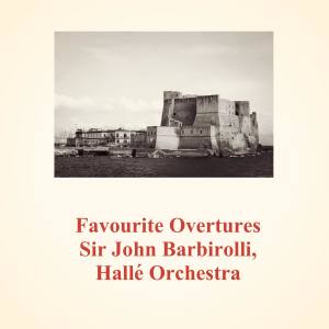 Sir John Barbirolli的專輯Favourite Overtures