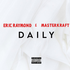 收聽Eric Raymond的Daily歌詞歌曲