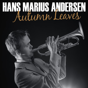 ดาวน์โหลดและฟังเพลง Autumn Leaves พร้อมเนื้อเพลงจาก Hans Marius Andersen