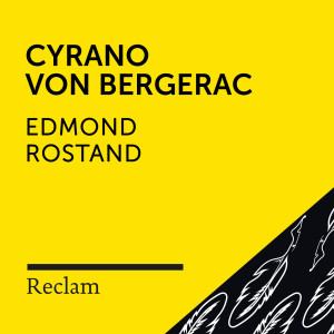อัลบัม Rostand: Cyrano von Bergerac (Reclam Hörspiel) ศิลปิน Reclam Hörbücher