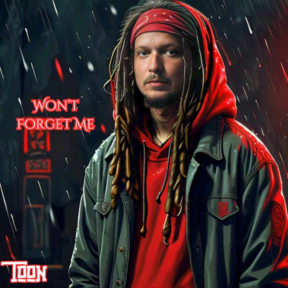 Won't Forget Me (Explicit)