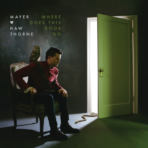 ดาวน์โหลดและฟังเพลง Where Does This Door Go พร้อมเนื้อเพลงจาก Mayer Hawthorne