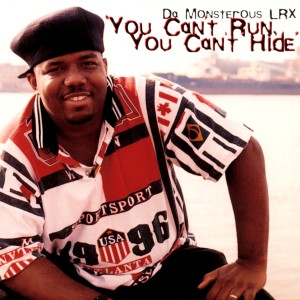 ดาวน์โหลดและฟังเพลง You Can't Run, You Can't Hide พร้อมเนื้อเพลงจาก Da Monsterous LRX