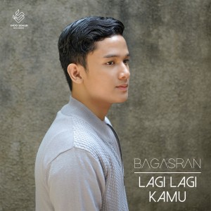 Listen to Lagi Lagi Kamu song with lyrics from Bagas Ran