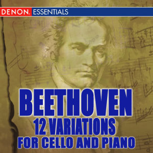 อัลบัม Beethoven: 12 Variations for Cello and Piano ศิลปิน Dieter Goldmann