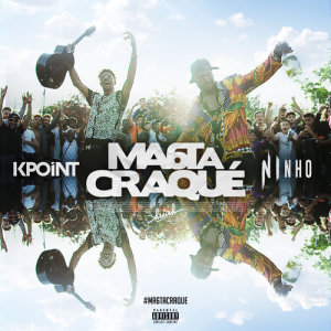 收聽Kpoint的Ma 6t a craqué (feat. Ninho) (Explicit)歌詞歌曲