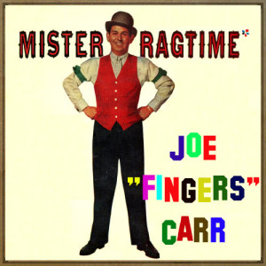 อัลบัม Mister Ragtime ศิลปิน Joe Fingers Carr
