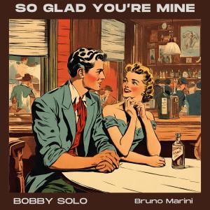 อัลบัม So glad you're mine ศิลปิน Bobby Soloman Smith