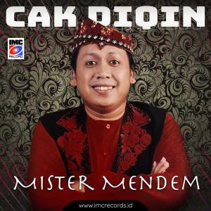 Dengarkan Mr. Mendem (Heboh) lagu dari Cak Diqin dengan lirik