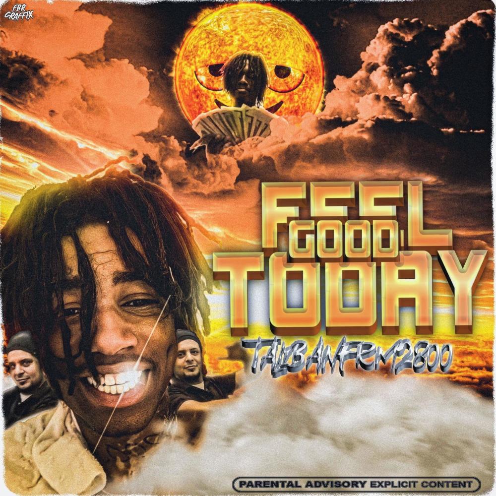 Feel good today (Explicit)