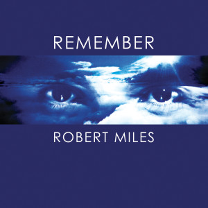 ดาวน์โหลดและฟังเพลง In My Dreams พร้อมเนื้อเพลงจาก Robert Miles