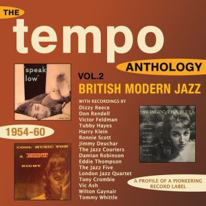 อัลบัม The Tempo Anthology - British Modern Jazz 1954-60, Vol. 2 ศิลปิน Various Artists