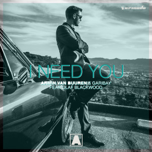 收聽Armin Van Buuren的I Need You歌詞歌曲