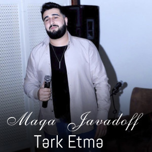Listen to Terk Etme song with lyrics from Maqa Javadoff