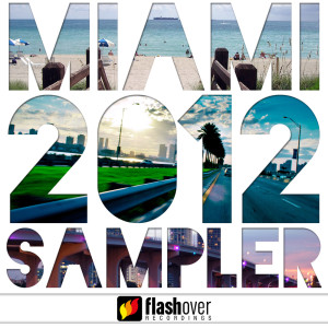 อัลบัม Flashover Recordings Miami 2012 Sampler ศิลปิน Various Artists