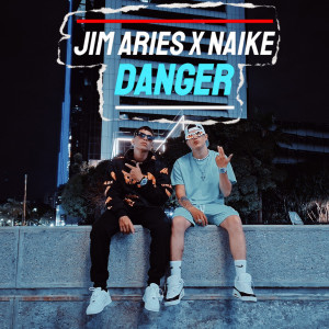 Listen to Danger (Explicit) song with lyrics from Jim Aries