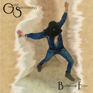 ดาวน์โหลดและฟังเพลง Bathroom Floor พร้อมเนื้อเพลงจาก Gold Spectacles