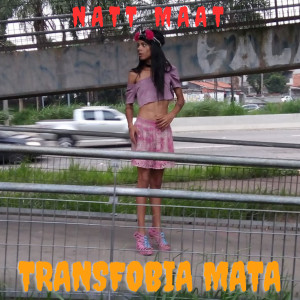 ดาวน์โหลดและฟังเพลง Transfobia Mata พร้อมเนื้อเพลงจาก Natt Maat