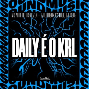 的專輯DAILY É O KRL (Explicit)