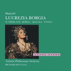 อัลบัม Donizetti: Lucrezia Borgia ศิลปิน Dame Joan Sutherland