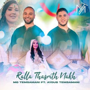 Listen to Ralla Thasrith Nakh song with lyrics from Mo Temsamani