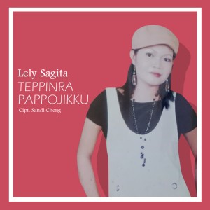 Dengarkan lagu Teppinra Pappojikku nyanyian Lely Sagita dengan lirik