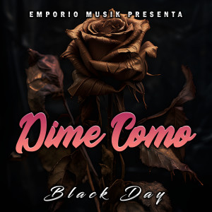 ดาวน์โหลดและฟังเพลง Dime Como พร้อมเนื้อเพลงจาก Black Day