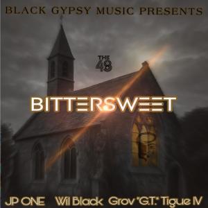 Wil Black的專輯Bittersweet (feat. Jp One & Grov GT Tigue IV) [Explicit]