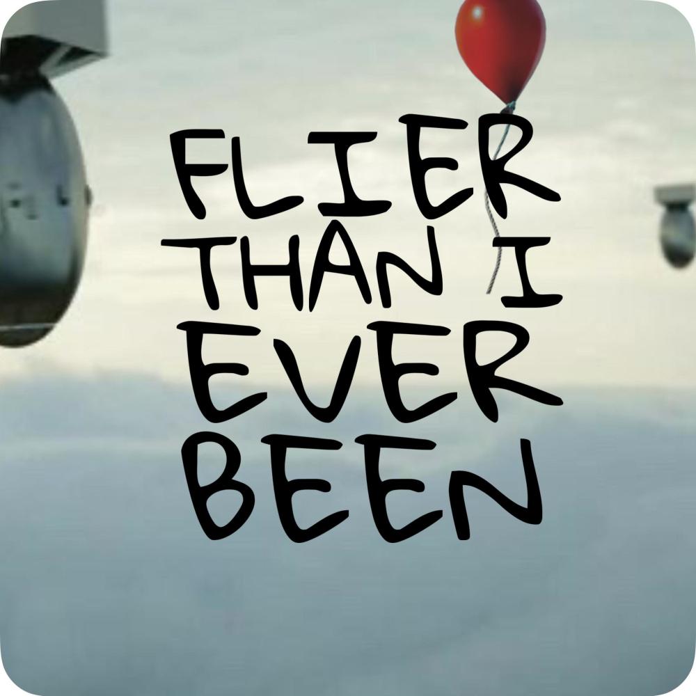 Flier Than I Ever Been (feat. ShaVazz The Weirdo)